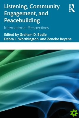 Listening, Community Engagement, and Peacebuilding