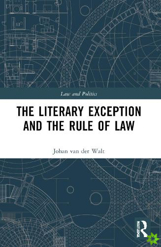 Literary Exception and the Rule of Law
