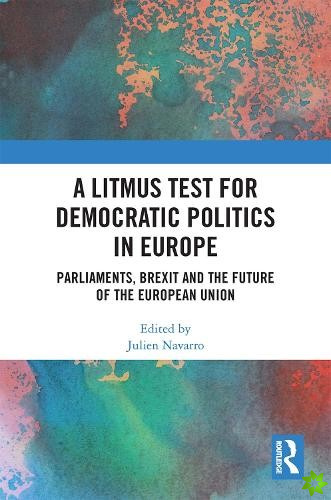 Litmus Test for Democratic Politics in Europe