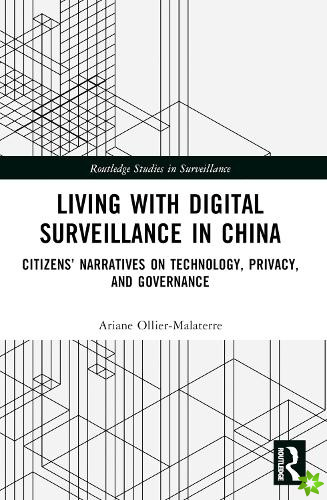 Living with Digital Surveillance in China