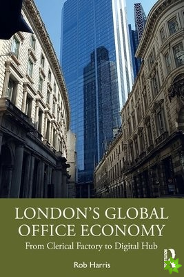 Londons Global Office Economy