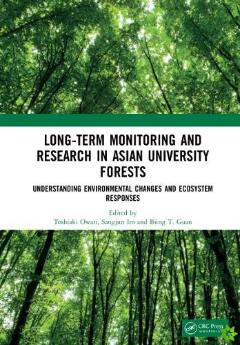 Long-Term Monitoring and Research in Asian University Forests