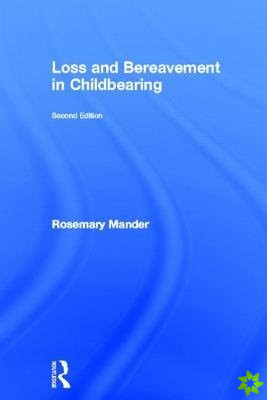 Loss and Bereavement in Childbearing