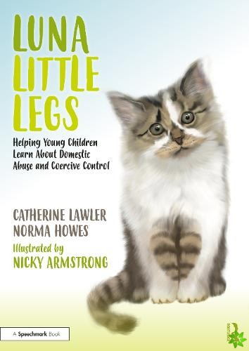 Luna Little Legs: Helping Young Children to Understand Domestic Abuse and Coercive Control