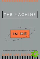 Machine in Me