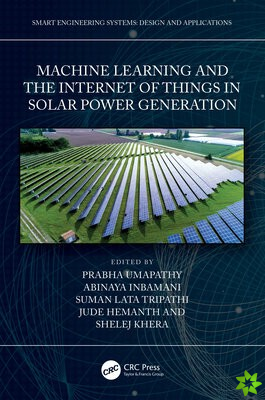 Machine Learning and the Internet of Things in Solar Power Generation
