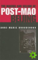 Making and Selling of Post-Mao Beijing