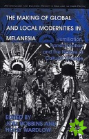 Making of Global and Local Modernities in Melanesia