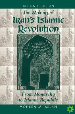 Making Of Iran's Islamic Revolution