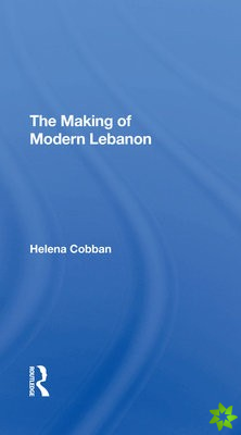 Making Of Modern Lebanon