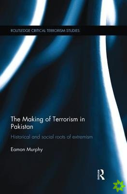 Making of Terrorism in Pakistan