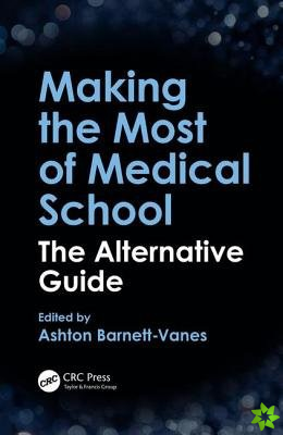 Making the Most of Medical School