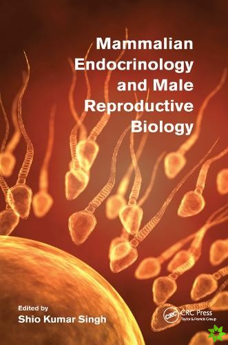 Mammalian Endocrinology and Male Reproductive Biology