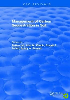 Management of Carbon Sequestration in Soil