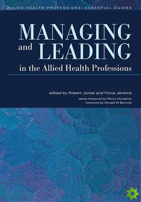 Managing and Leading in the Allied Health Professions