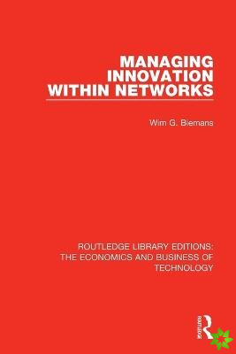 Managing Innovation Within Networks