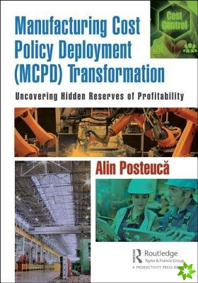 Manufacturing Cost Policy Deployment (MCPD) Transformation