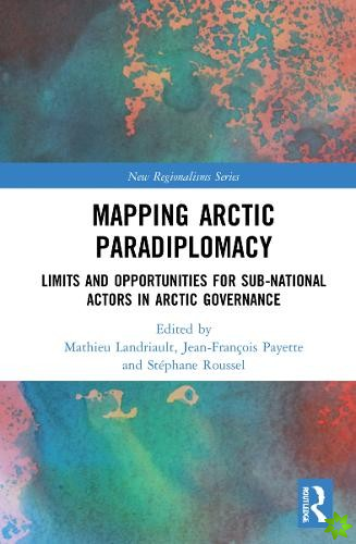 Mapping Arctic Paradiplomacy