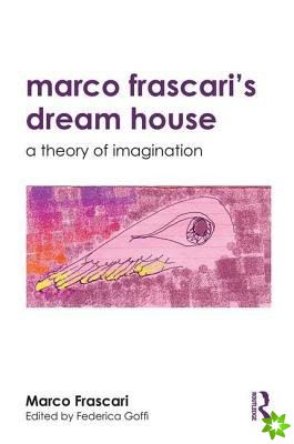 Marco Frascari's Dream House