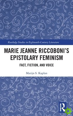 Marie Jeanne Riccoboni's Epistolary Feminism