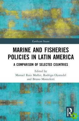 Marine and Fisheries Policies in Latin America