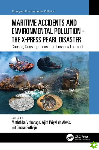 Maritime Accidents and Environmental Pollution - The X-Press Pearl Disaster