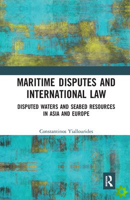 Maritime Disputes and International Law