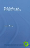 Marketization and Democracy in China