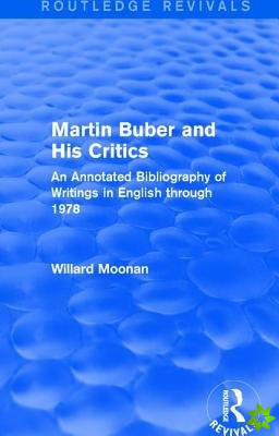 Martin Buber and His Critics (Routledge Revivals)