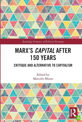 Marx's Capital after 150 Years