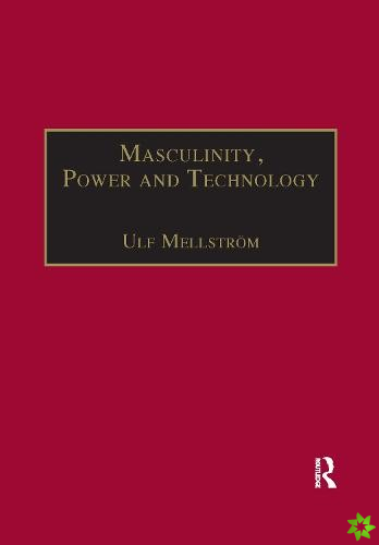 Masculinity, Power and Technology