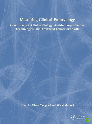 Mastering Clinical Embryology