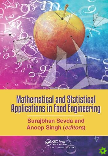 Mathematical and Statistical Applications in Food Engineering