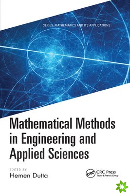 Mathematical Methods in Engineering and Applied Sciences