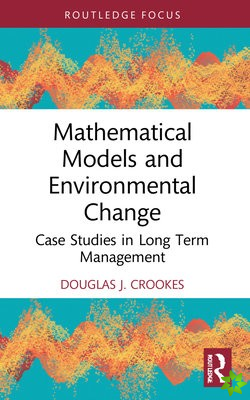 Mathematical Models and Environmental Change