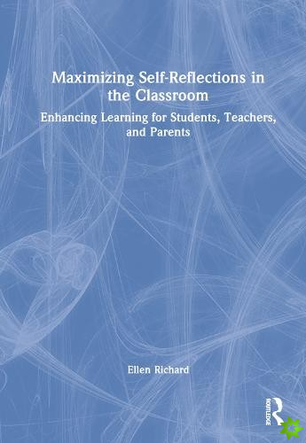 Maximizing Self-Reflections in the Classroom