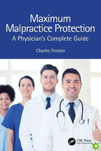 Maximum Malpractice Protection