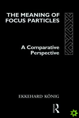 Meaning of Focus Particles