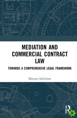 Mediation and Commercial Contract Law