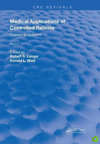 Medical Applications of Controlled Release