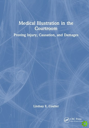 Medical Illustration in the Courtroom