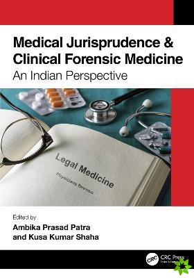 Medical Jurisprudence & Clinical Forensic Medicine