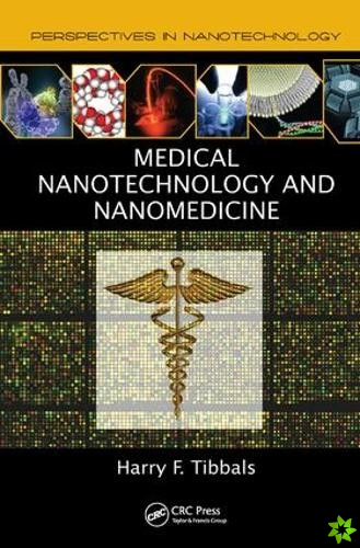 Medical Nanotechnology and Nanomedicine