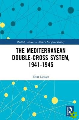 Mediterranean Double-Cross System, 1941-1945