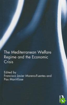 Mediterranean Welfare Regime and the Economic Crisis