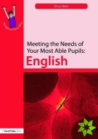 Meeting the Needs of Your Most Able Pupils: English