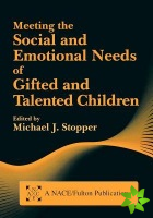 Meeting the Social and Emotional Needs of Gifted and Talented Children
