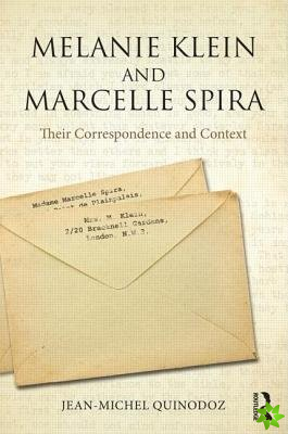 Melanie Klein and Marcelle Spira: Their Correspondence and Context
