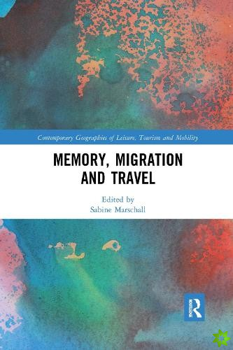 Memory, Migration and Travel