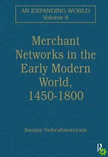 Merchant Networks in the Early Modern World, 14501800
